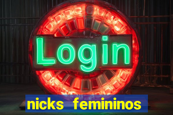 nicks femininos para jogos